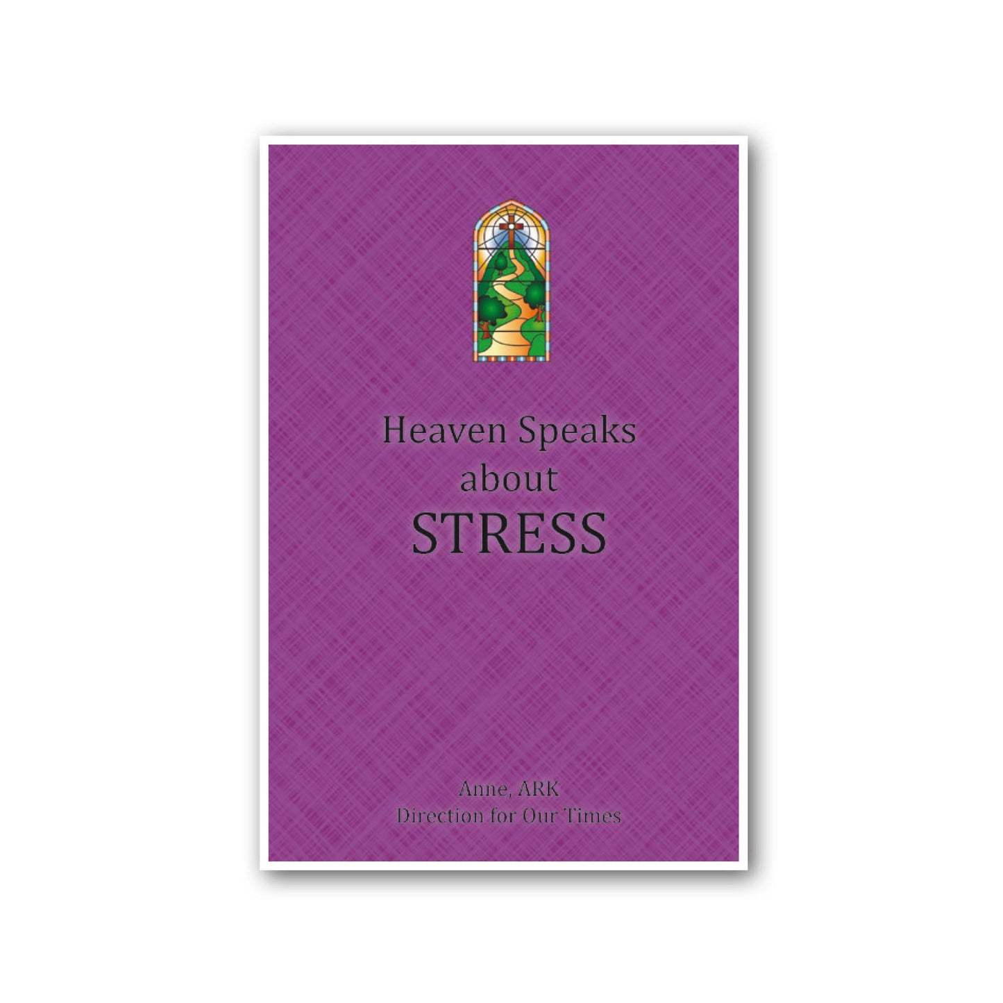 Heaven Speaks about Stress