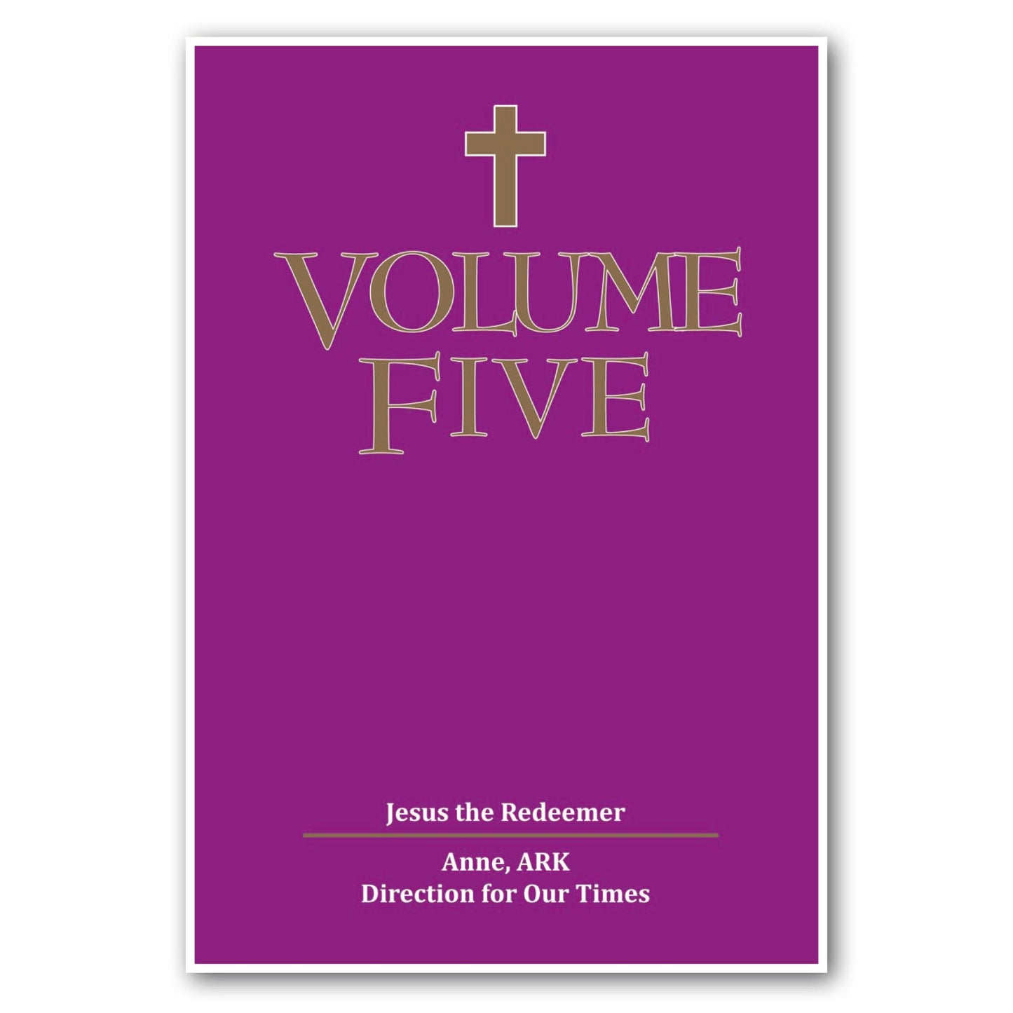 Volume Five: Jesus the Redeemer