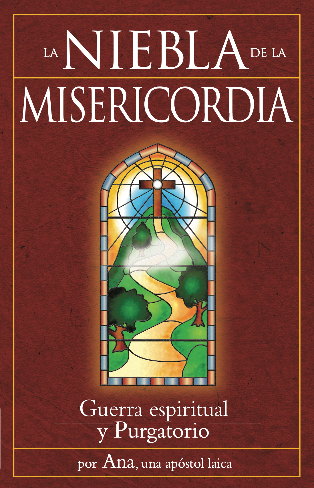 Español La Niebla de la Misericordia: Guerra espiritual y Purgatorio (The Mist of Mercy: Spiritual Warfare and Purgatory- Spanish)