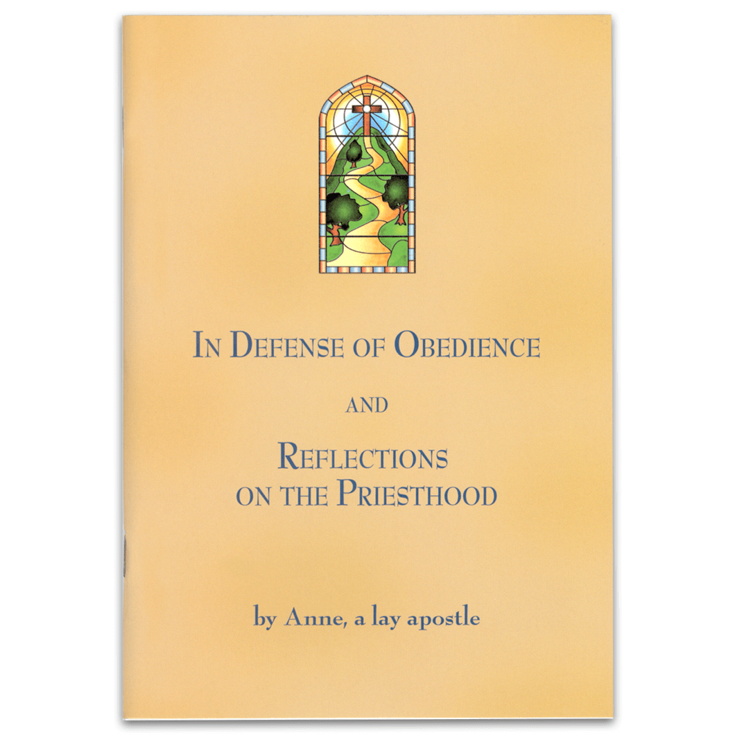 In Defense of Obedience and Reflections on the Priesthood