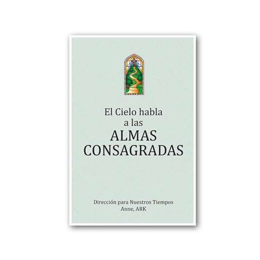 Español El Cielo habla a las almas consagradas (Heaven Speaks to Consecrated Souls- Spanish)