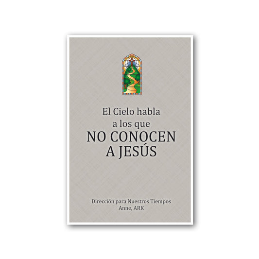 Español El Cielo habla a los que no conocen a Jesús (Heaven Speaks to Those Who Do Not Know Jesus - Spanish)