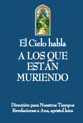 Español El Cielo habla a los moribundos (Heaven Speaks to Those Who Are Dying- Spanish)