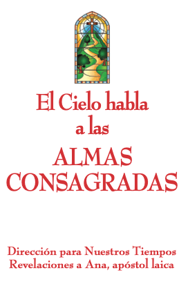 Español El Cielo habla a las almas consagradas  (Heaven Speaks to Consecrated Souls- Spanish)
