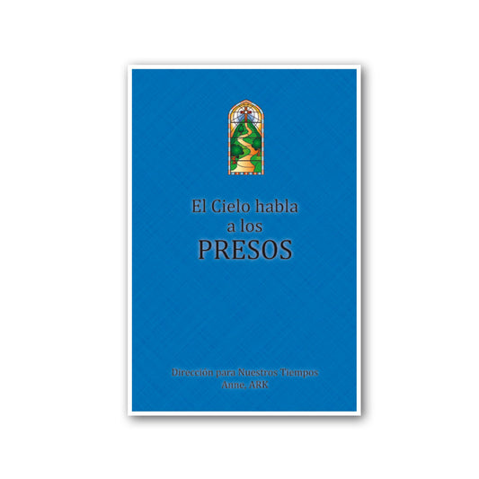 Español El Cielo habla a los presos (Heaven Speaks To Prisoners - Spanish)