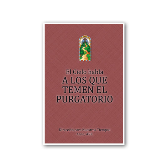 Español El Cielo habla a los que temen el purgatorio (Heaven Speaks to Those Who Fear Purgatory - Spanish)