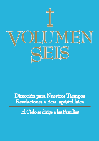 Español Volumen Seis: El Cielo se dirige a las Familias (Volume Six: Heaven Speaks to Families- Spanish)