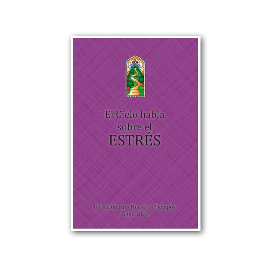 Español El Cielo habla sobre el estrés (Heaven Speaks About Stress - Spanish)