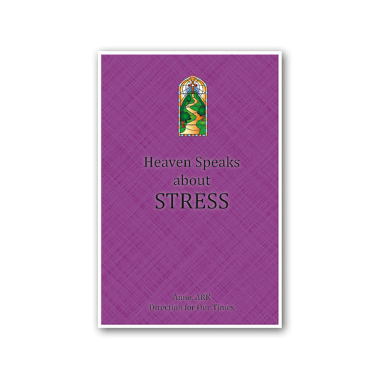 Heaven Speaks about Stress