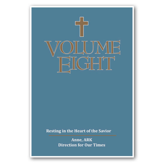 Volume Eight: Resting in the Heart of the Savior