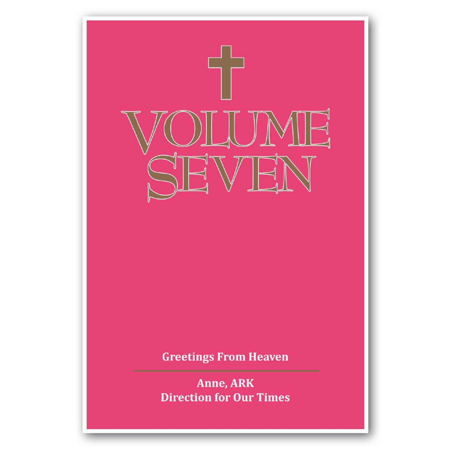 Volume Seven: Greetings from Heaven