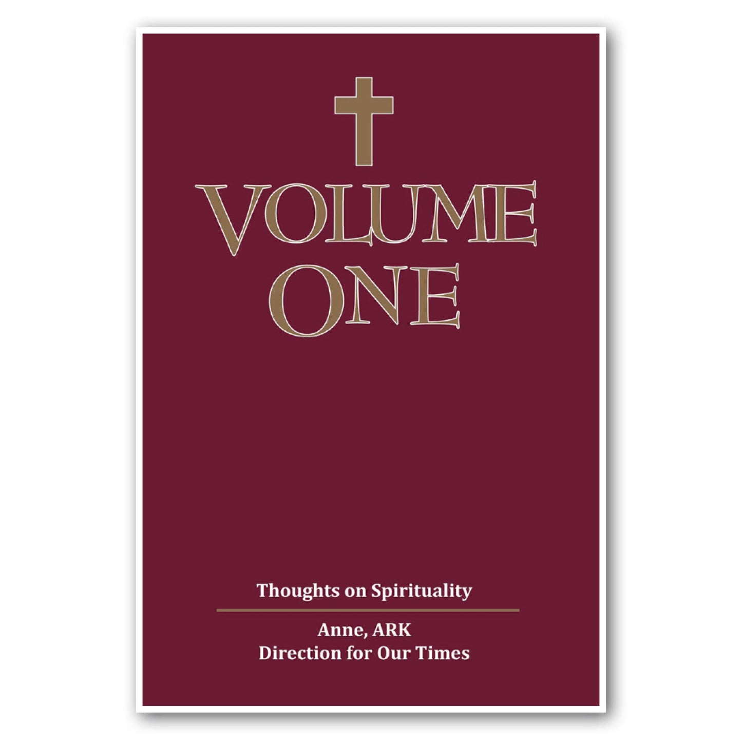 Volume One: Thoughts on Spirituality