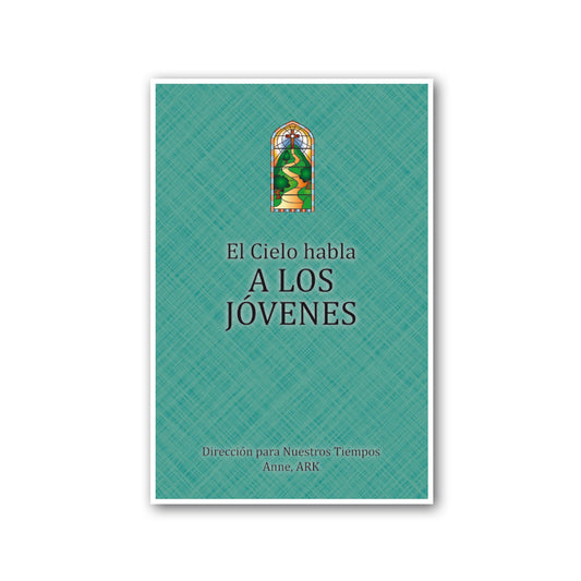 Español El Cielo habla los jóvenes (Heaven Speaks To Young Adults - Spanish)