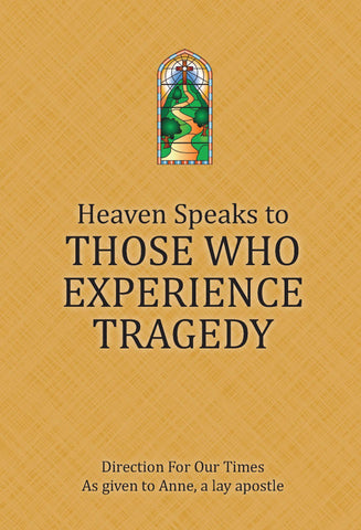 Heaven Speaks to Those Who Experience Tragedy