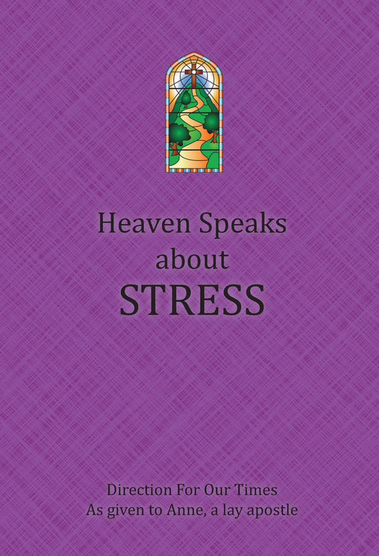 Heaven Speaks About Stress