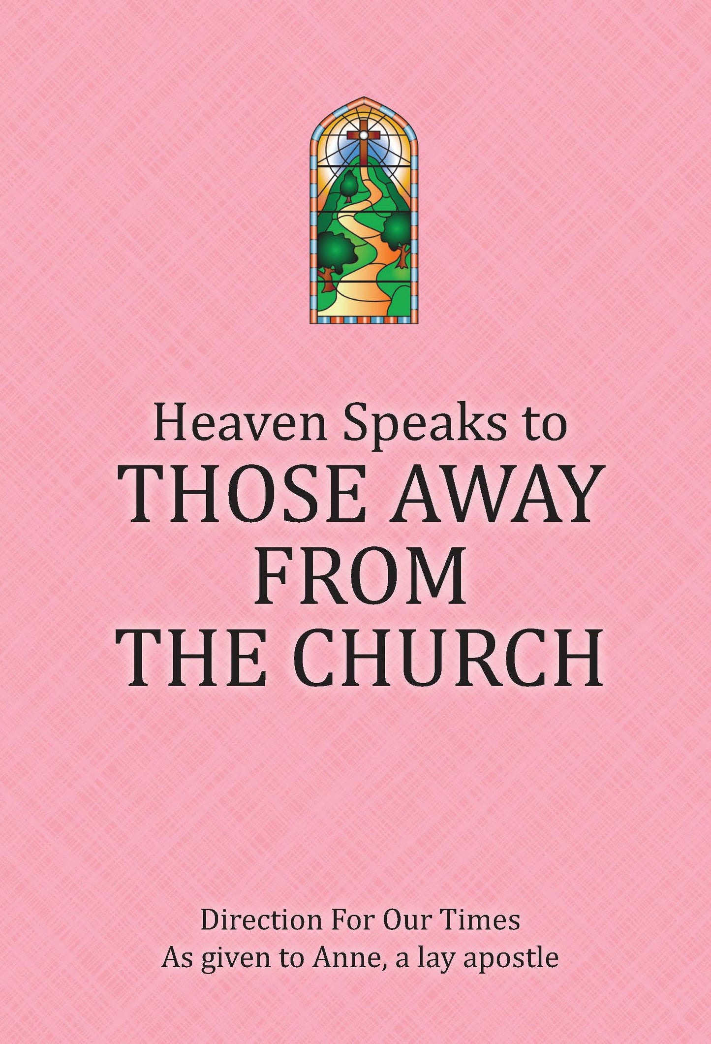 Heaven Speaks to Those Away from the Church
