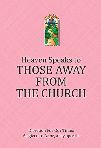 Heaven Speaks to Those Away from the Church