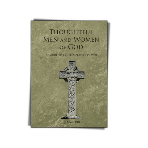 Thoughtful Men & Women of God: A Guide to Contemplative Prayer
