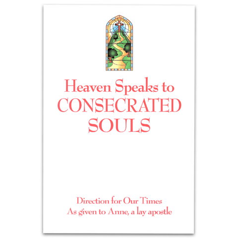 Heaven Speaks About Consecrated Souls