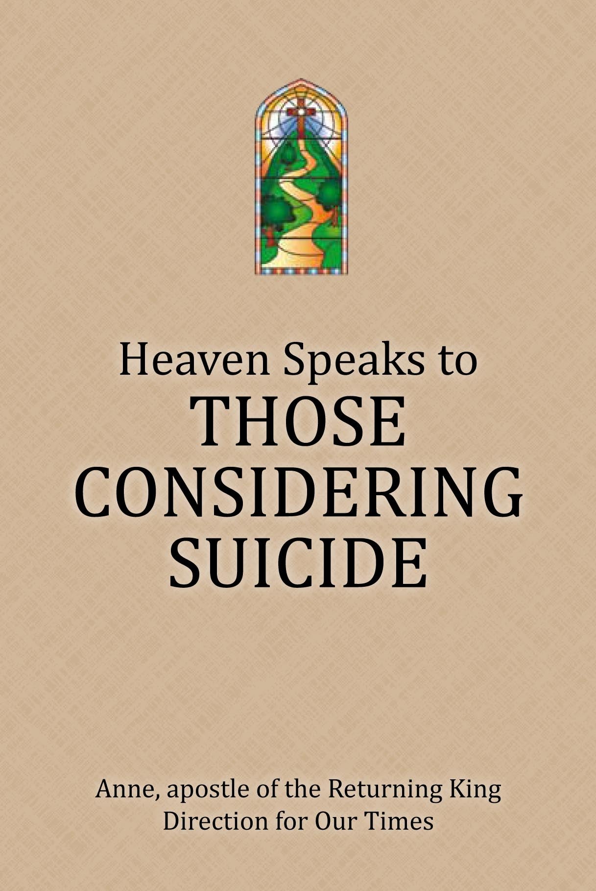 Heaven Speaks to Those Considering Suicide