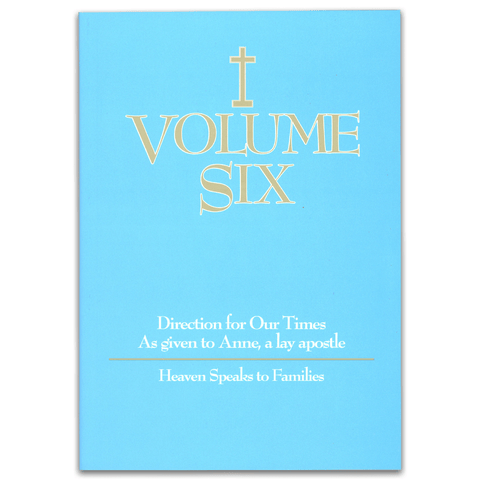 Volume Six: Heaven Speaks to Families